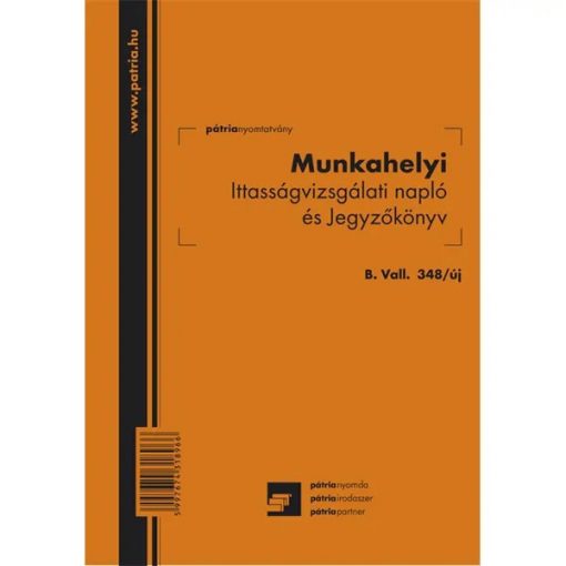 B.VÁLL.348/UJ MUNKAHELYI ITTASSÁGVIZSGÁLATI TÖMB A5